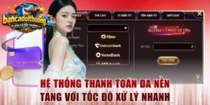 Hệ thống thanh toán đa tốc độ xử lý nhanh