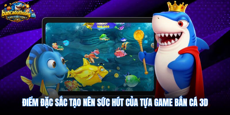 Đồ họa đại dương sống động cùng pháo thần bắn cá 3d
